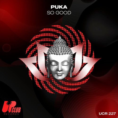 Puka - SO GOOD (EXTENDED MIX) [UCR 227D]